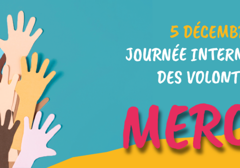 5 décembre = Journée Internationale des volontaires ! Une journée pour vous REMERCIER ! VOUS, qui êtes volontaire ! VOUS, qui consacrez de votre temps pour vous rendre utiles, pour offrir un sourire, pour échanger, pour réconforter !