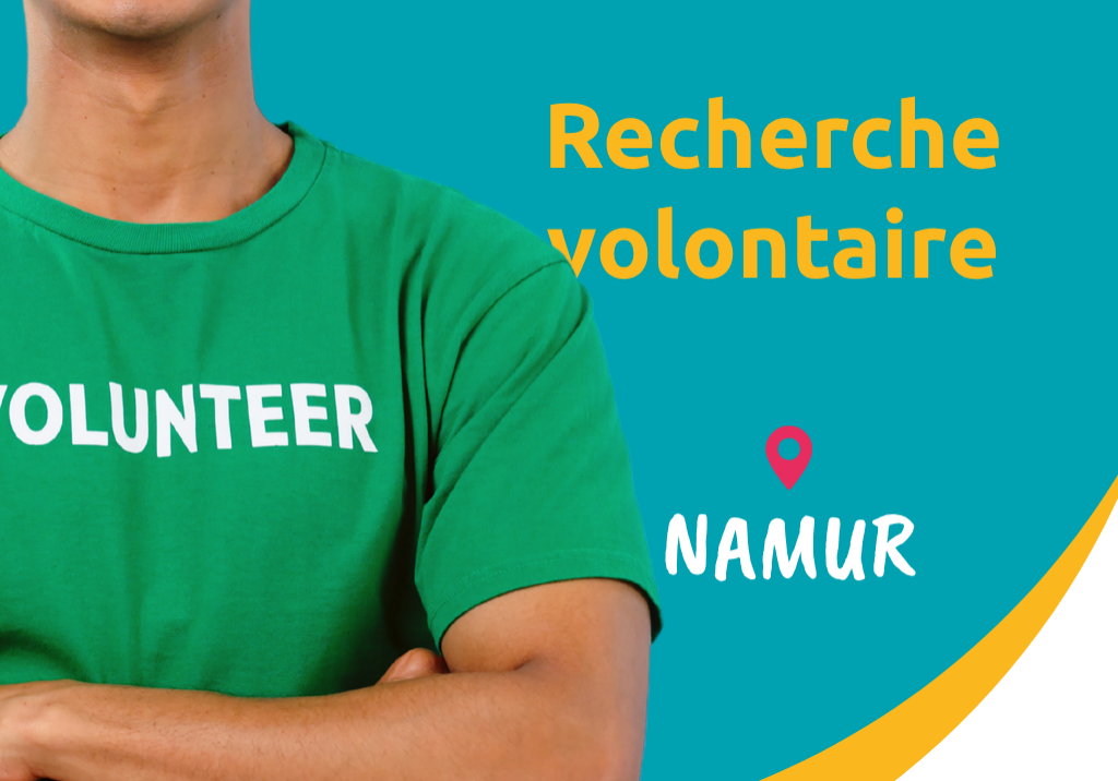 Recherche de volontaires à Namur